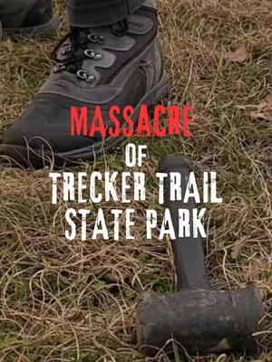 Постер: Massacre of Trecker Trail State Park