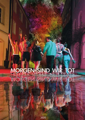 Постер: Morgen sind wir tot - Tanzend in den Untergang