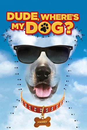Постер: Dude Where's My Dog?