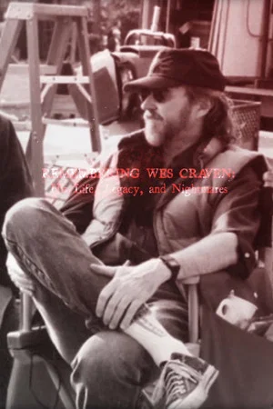 Постер: Remembering Wes Craven: His Life, Legacy and Nightmares