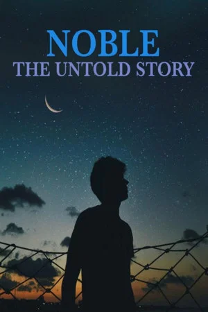 Постер: Noble: The Untold Story