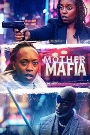 Постер: Mother Mafia