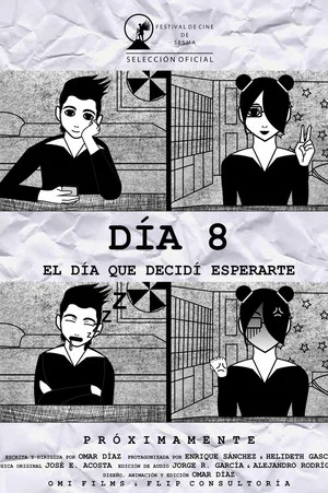 Постер: Día 8: El Día que Decidí Esperarte