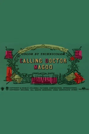 Постер: Calling Doctor Magoo