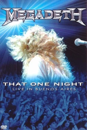 Постер: Megadeth: That One Night - Live in Buenos Aires