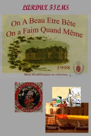Постер: On a beau être bête, on a faim quand même