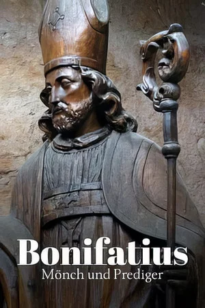 Постер: Bonifatius - Mönch und Prediger
