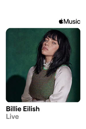 Постер: Apple Music Live: Billie Eilish