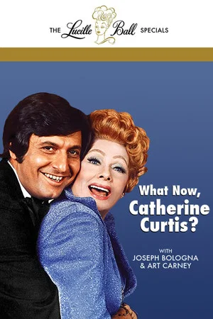 Постер: What Now, Catherine Curtis?