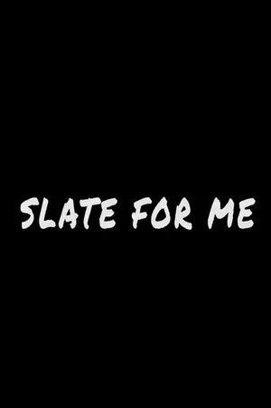Постер: Slate for Me