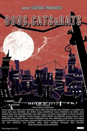 Постер: Dogs, Cats & Rats