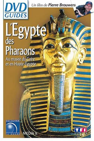 Постер: Egypte - L'Egypte pharaonique, au musée du Caire et en Haute-Egypte