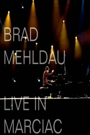 Постер: Brad Mehldau - Live In Marciac