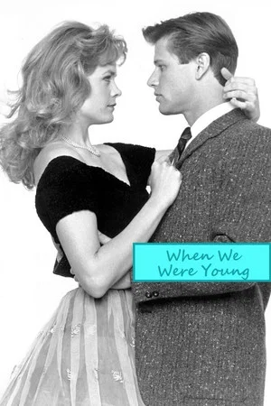Постер: When We Were Young