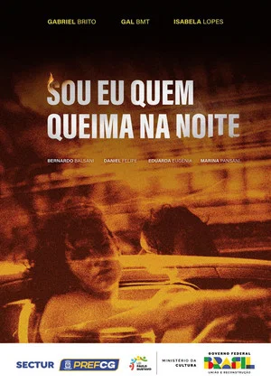 Постер: Sou Eu Quem Queima na Noite