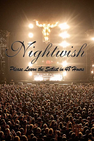 Постер: Nightwish: Please Learn the Setlist in 48 Hours