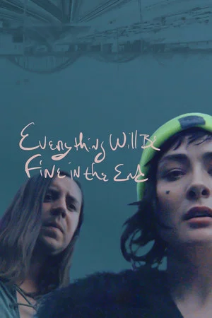 Постер: Everything Will Be Fine in the End
