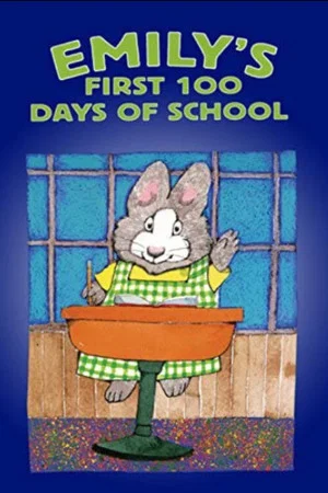 Постер: Emily's First 100 Days of School