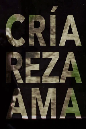 Постер: Cría, reza, ama