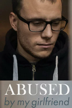Постер: Abused by My Girlfriend