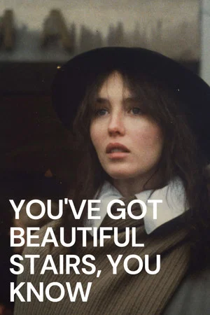 Постер: You've Got Beautiful Stairs, You Know...