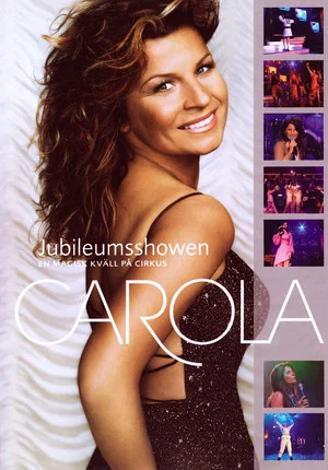 Постер: Carola: Jubileumsshowen