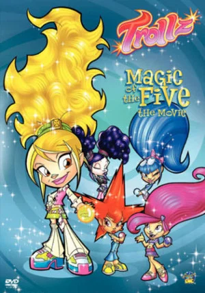 Постер: Trollz: Magic of the Five the Movie