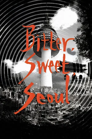 Постер: Bitter, Sweet, Seoul