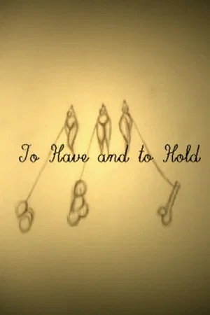 Постер: To Have and to Hold