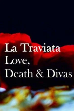 Постер: La Traviata: Love, Death & Divas