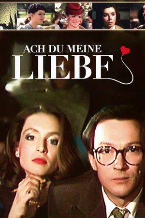 Постер: Ach du meine Liebe