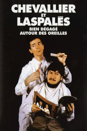 Постер: Chevallier et Laspalès - Bien dégagé autour des oreilles...