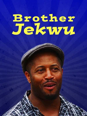 Постер: Brother Jekwu