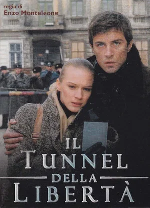 Постер: Il tunnel della libertà