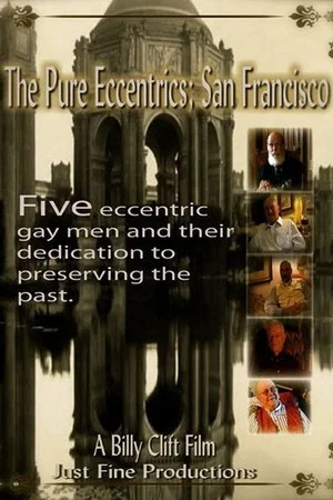 Постер: The Pure Eccentrics: San Francisco