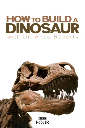 Постер: How to Build a Dinosaur