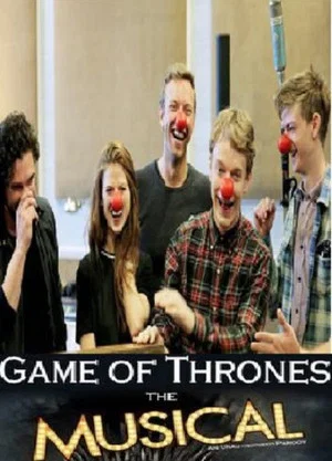 Постер: Game of Thrones: The Musical