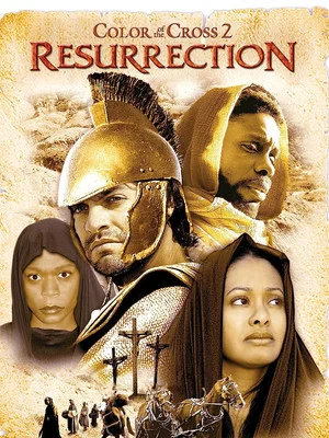 Постер: Color of the Cross 2: Resurrection