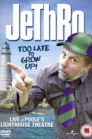 Постер: Jethro: Too Late To Grow Up