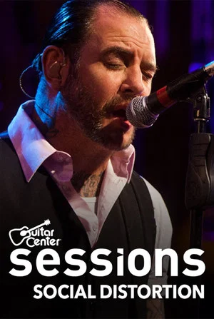 Постер: Social Distortion: Guitar Center Sessions
