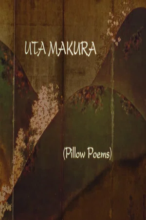 Постер: Uta Makura (Pillow Poems)