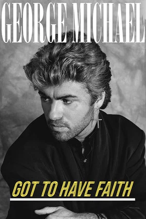 Постер: George Michael: Got to Have Faith