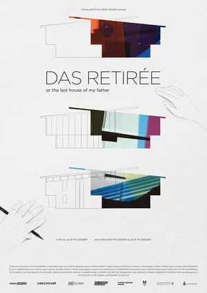 Постер: Das Retirée or the last house of my father
