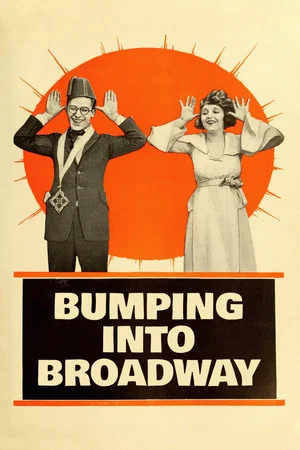 Постер: Bumping Into Broadway