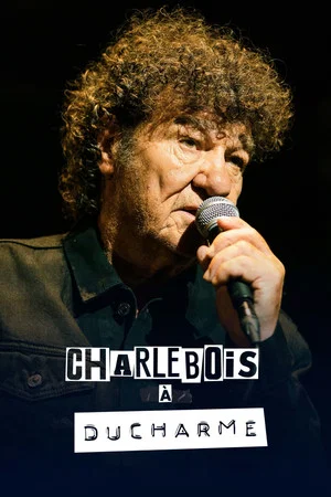 Постер: Charlebois à Ducharme