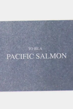 Постер: To Be A Pacific Salmon