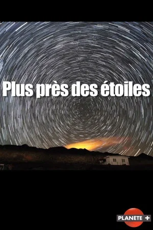 Постер: Plus près des étoiles