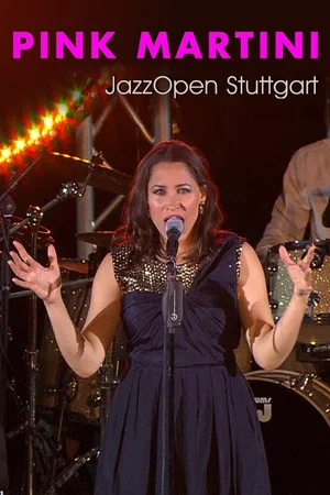 Постер: Pink Martini Live at Jazz Open Stuttgart