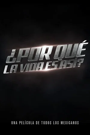 Постер: ¿Por qué la vida es así?