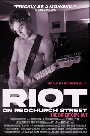 Постер: Riot on Redchurch Street - The Director's Cut